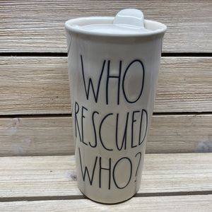 Rae Dunn “Who Rescued Who?” Ceramic travel mug NWOT